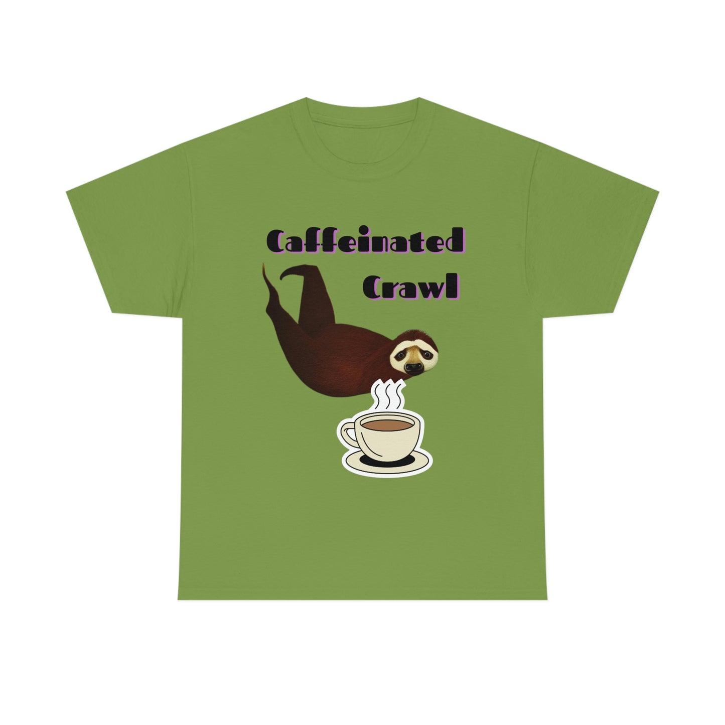 Sloths Need Coffee Tees