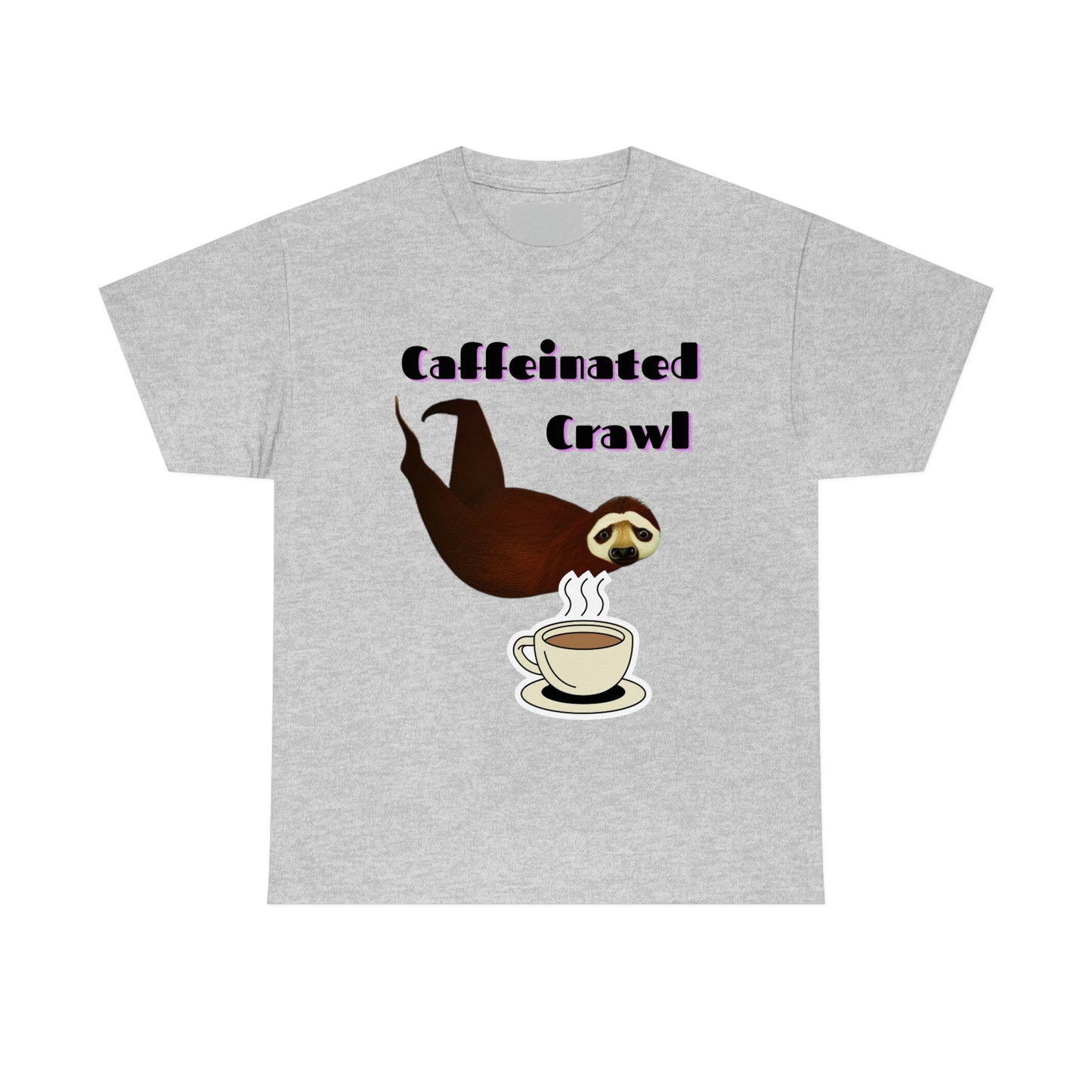 Sloths Need Coffee Tees