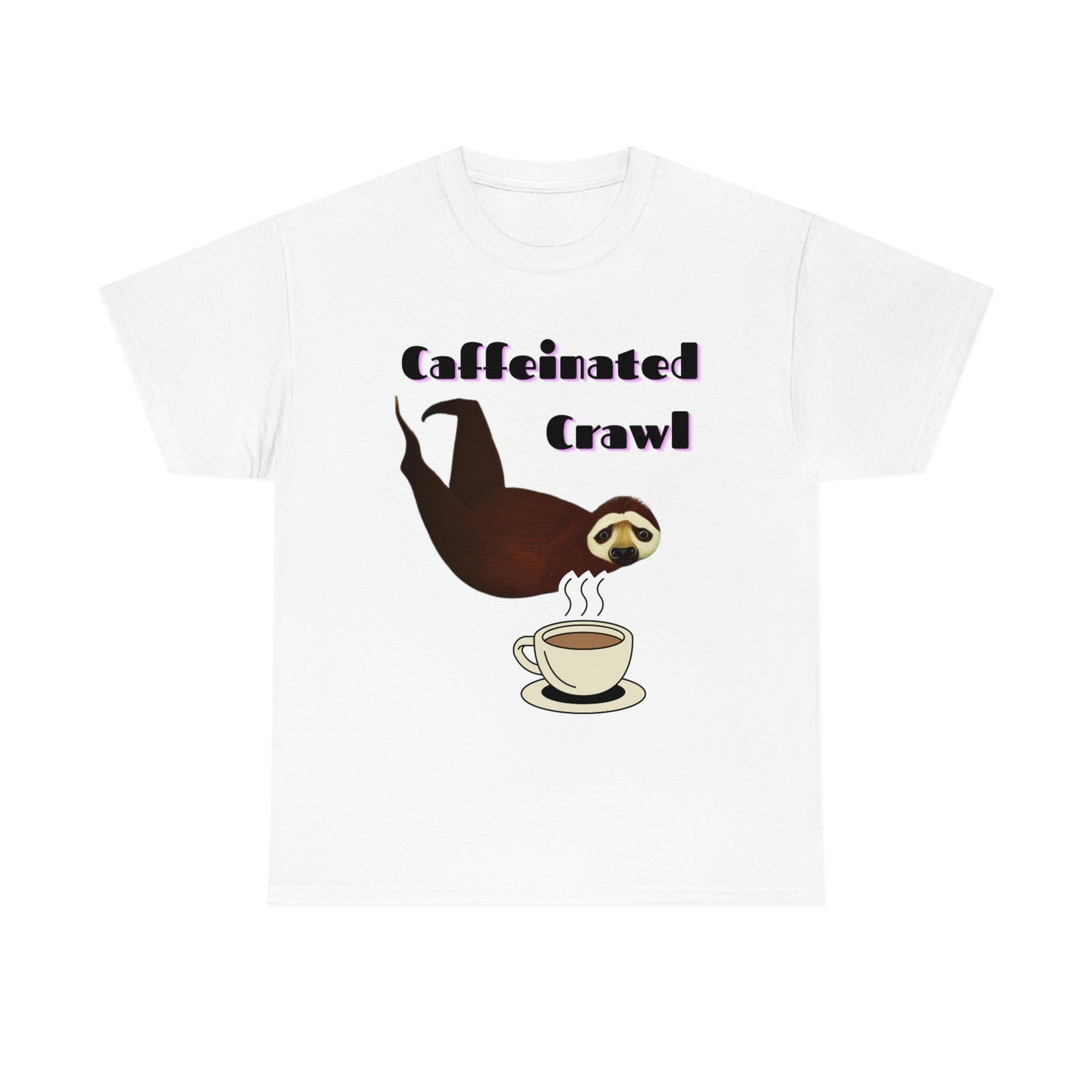 Sloths Need Coffee Tees