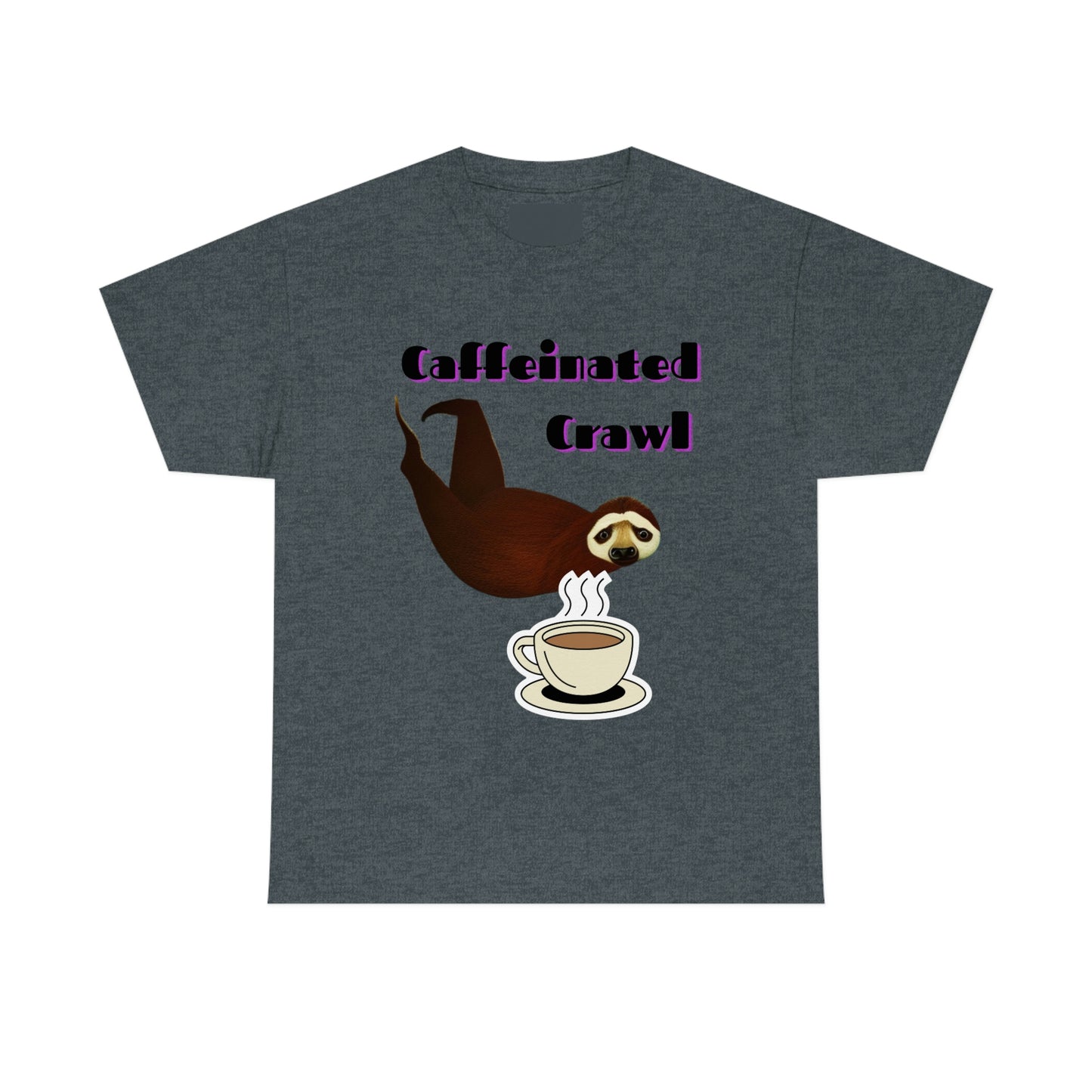 Sloths Need Coffee Tees